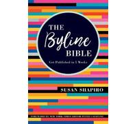 Susan Shapiro The Byline Bible (Tascabile)