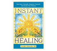 Susan Shumsky Instant Healing (Tascabile)