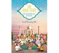 The Inner Light: How India Influenced the Beatles by Shumsky, Susan, D.D.