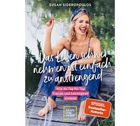 Susan Sideropou Das Leben schwer nehmen ist einfach zu anstre (Copertina rigida)