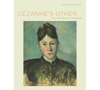 Cezanne's Other: The Portraits of Hortense by Sidlauskas, Susan