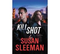 Susan Sleeman Kill Shot (Tascabile) White Knights