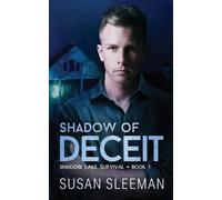 Susan Sleeman Shadow of Deceit (Tascabile) Shadow Lake Survival
