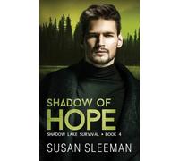 Susan Sleeman Shadow of Hope (Tascabile) Shadow Lake Survival