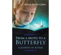 Susan Smith Carey From a Moth to a Butterfly (Tascabile)
