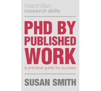 Susan Smith PhD by Published Work (Tascabile) Bloomsbury Research Skills