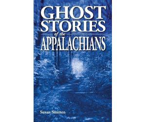 Susan Smitten Ghost Stories of the Appalachians (Tascabile)