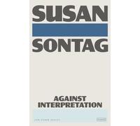 Susan Sontag Against Interpretation (Tascabile)