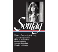 Susan Sontag Susan Sontag: Essays of the 1960s & 70s (LOA #24 (Copertina rigida)