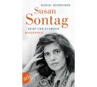 Susan Sontag. Geist und Glamour: Biographie: 2519