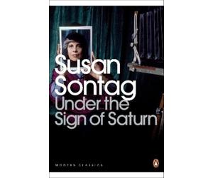 Susan Sontag Under the Sign of Saturn (Tascabile) Penguin Modern Classics
