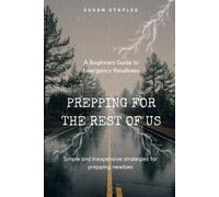 Susan Staples Prepping for the Rest of Us (Tascabile)