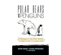 Susan Stevenson Carl Gould Kevin Craig Polar Bears and Penguins (Tascabile)