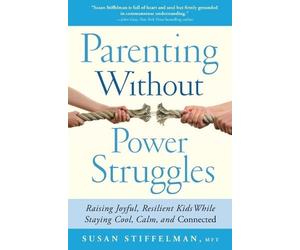 Susan Stiffelman Parenting Without Power Struggles (Tascabile)