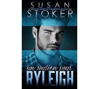Susan Stoker Un soutien pour Ryleigh (Tascabile) Le Refuge