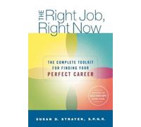 Susan Strayer The Right Job, Right Now (Tascabile)
