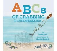 Susan Swift ABCs of Crabbing on the Chesapeake Bay (Tascabile)
