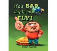 Susan Syddall It's a Bad Day to be a Fly (Tascabile)