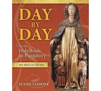 Susan Tassone Day by Day for the Holy Souls in Purgatory (Tascabile)
