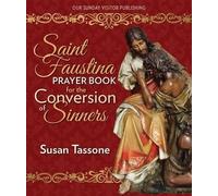 Susan Tassone St. Faustina Prayer Book for the Conversion of Sinners (Tascabile)