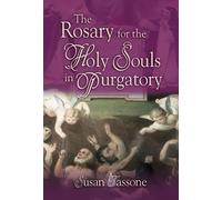 Susan Tassone The Rosary for the Holy Souls in Purgatory (Tascabile)