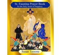 Susan Tassone The St. Faustina Prayer Book for the Holy Souls (Tascabile)