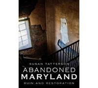 Susan Tatterson Abandoned Maryland (Tascabile)