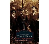 Susan Taylor Block Along the Cape Fear (Copertina rigida)