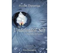 Susan Thesenga The Undefended Self (Tascabile)