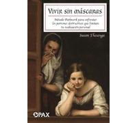 Susan Thesenga Vivir sin máscaras (Tascabile)