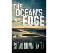 Susan Thumm Paxton The Ocean's Edge (Tascabile)
