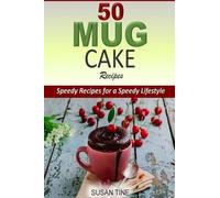 Susan Tine 50 Mug Cake Recipes (Tascabile)