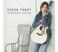 Susan Toney - Strange Child