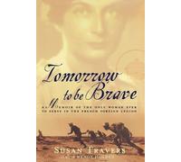 Susan Travers Tomorrow to Be Brave (Tascabile)