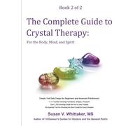 Susan V Whittaker The Complete Guide to Crystal Therapy (Tascabile)