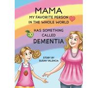 Susan Valencia Mama-My Favorite Person in the Whole World-Has Someth (Tascabile)