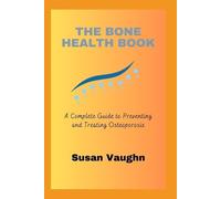 Susan Vaughn The Bone Health Book (Tascabile)