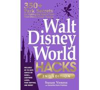 Susan Veness Samantha Davis-Fried Walt Disney World Hacks, 2nd Edit (Tascabile)