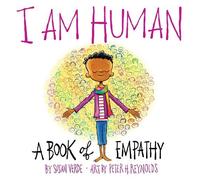 Susan Verde I Am Human: A Book of Empathy (Copertina rigida)