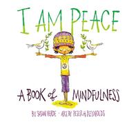Susan Verde I Am Peace: A Book of Mindfulness (Libro di cartone)