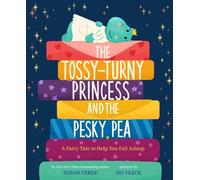 Susan Verde The Tossy-Turny Princess and the Pesky Pea: A Fai (Copertina rigida)