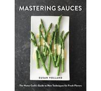 Susan Volland Mastering Sauces (Copertina rigida)