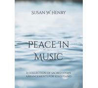 Susan W Henry Peace in Music (Tascabile)