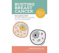 Susan Wadia-Ells Busting Breast Cancer (Tascabile)