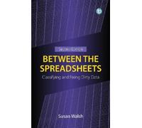Susan Walsh Between the Spreadsheets (Tascabile)