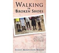 Susan Walsh Walking in Broken Shoes (Tascabile)