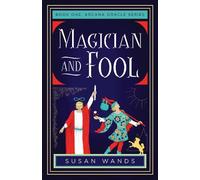 Susan Wands Magician and Fool (Tascabile) Arcana Oracle Series