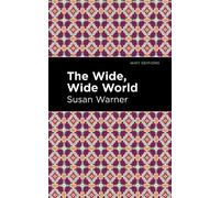 Susan Warner The Wide, Wide World (Copertina rigida) Mint Editions
