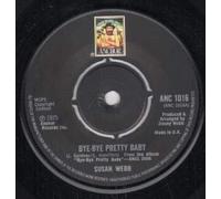 Susan Webb - Bye Bye Pretty Baby/Dance To the Radio