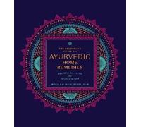 Susan Weis-Bohlen The Beginner's Guide to Ayurvedic Home Remedies (Tascabile)